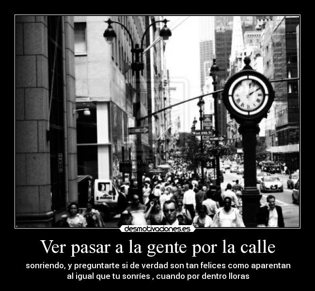 Ver pasar a la gente por la calle -