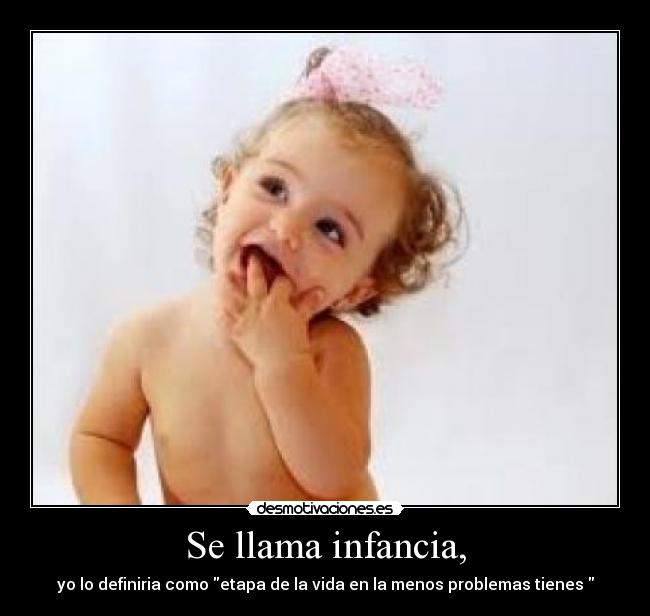 Se llama infancia, - 