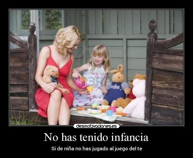 No has tenido infancia - 