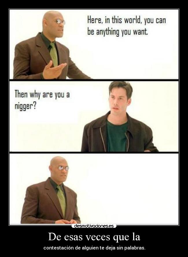 De esas veces que la -