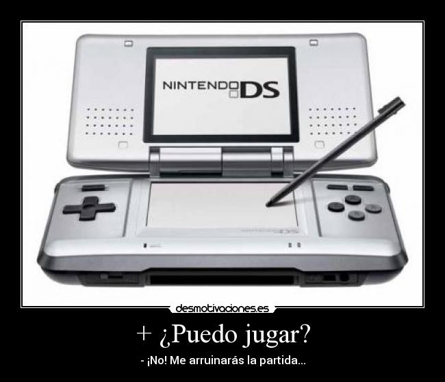 + ¿Puedo jugar? -