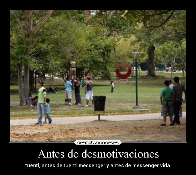 Antes de desmotivaciones -