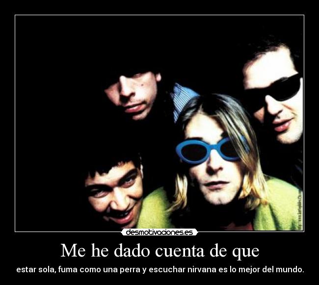 Me he dado cuenta de que - 