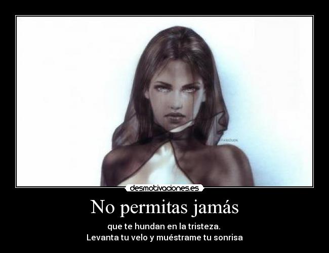 No permitas jamás -