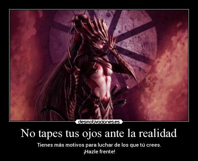 No tapes tus ojos ante la realidad -