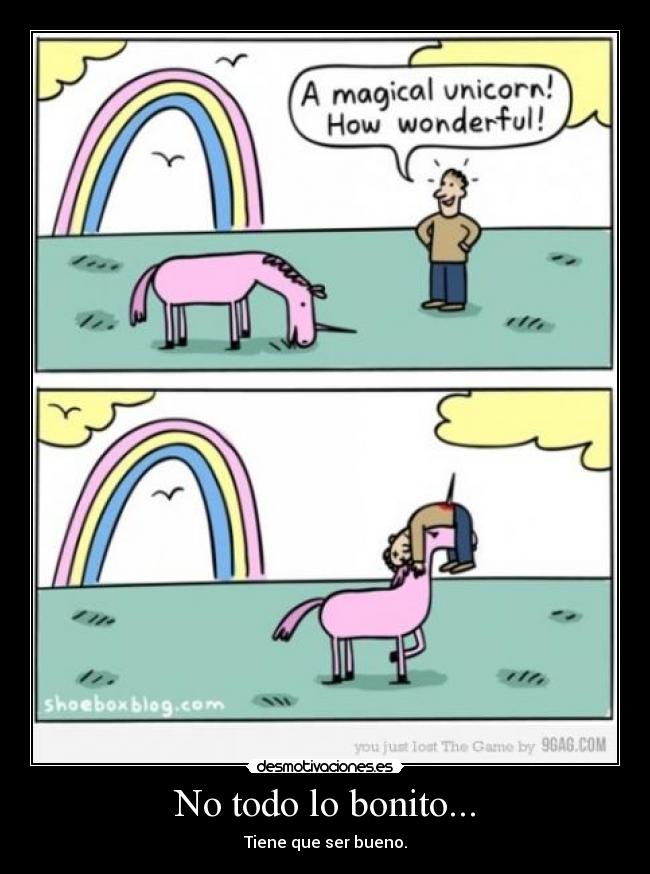 No todo lo bonito... - 
