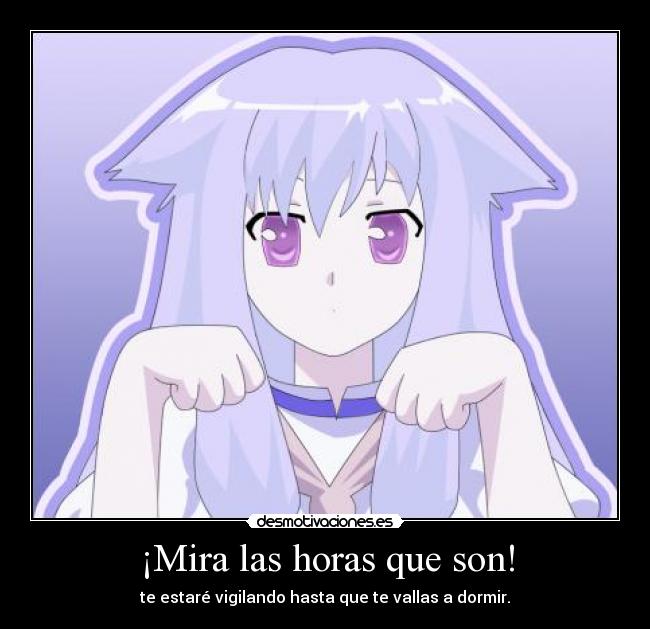 ¡Mira las horas que son! - 