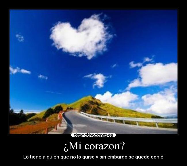 carteles corazon desmotivaciones