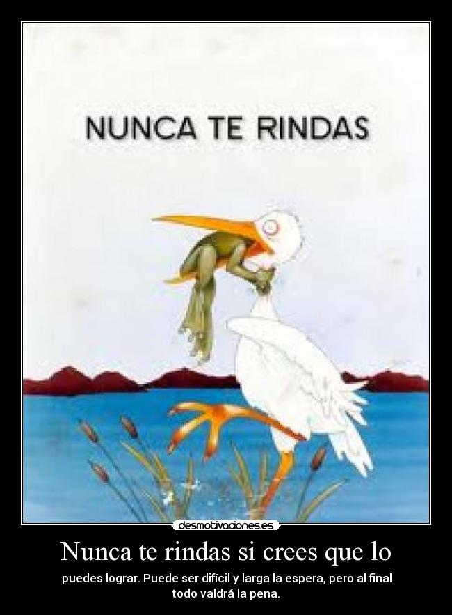 carteles rendir esperar valdra pena desmotivaciones