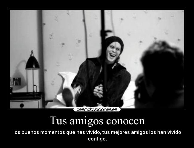 Tus amigos conocen -
