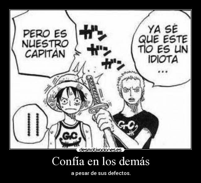 Confía en los demás - a pesar de sus defectos.