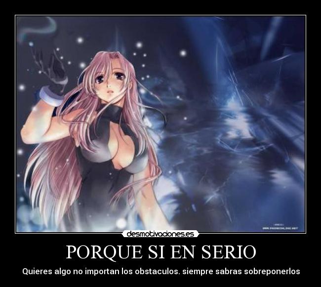 PORQUE SI EN SERIO -