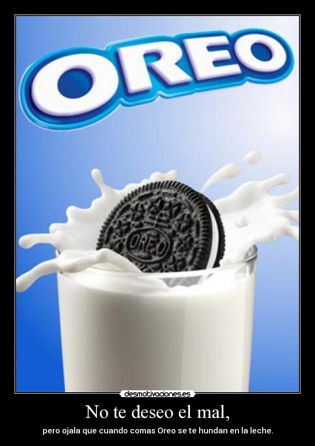 No te deseo el mal, - 