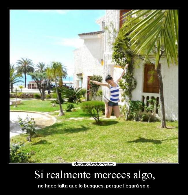 carteles merecer desmotivaciones