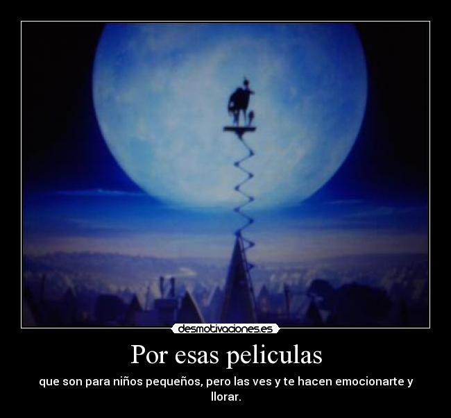 Por esas peliculas -