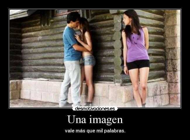 Una imagen - vale más que mil palabras.