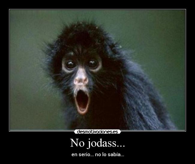 No jodass... -