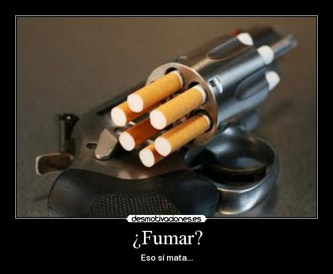 ¿Fumar? -