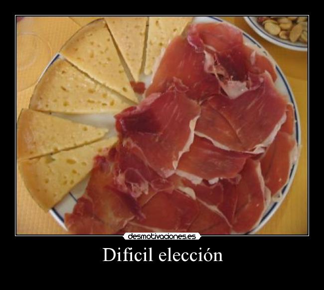 Dificil elección -