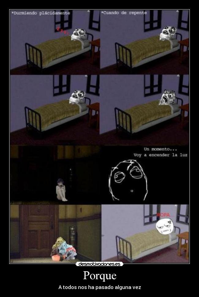 Porque - A todos nos ha pasado alguna vez