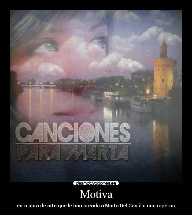 Motiva - esta obra de arte que le han creado a Marta Del Castillo uno raperos.