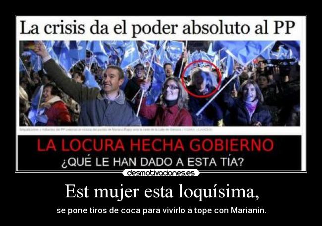 Est mujer esta loquísima, - se pone tiros de coca para vivirlo a tope con Marianin.