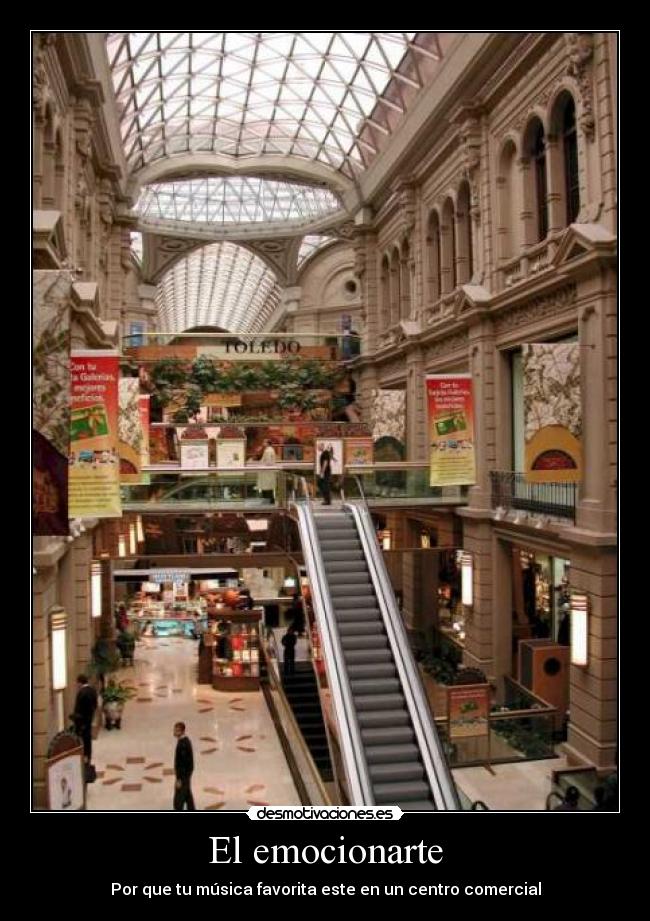 El emocionarte - Por que tu música favorita este en un centro comercial