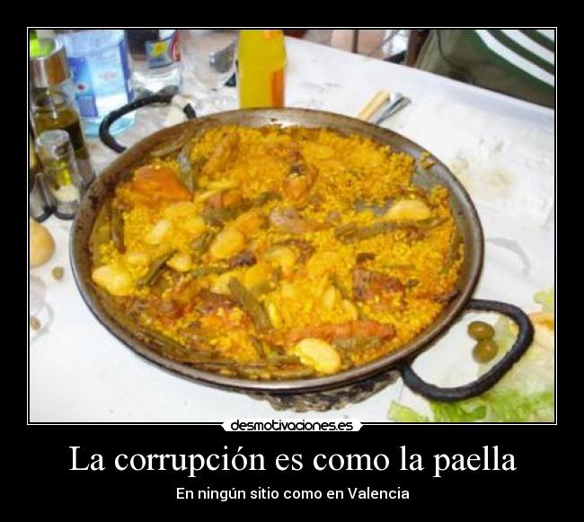 La corrupción es como la paella - 