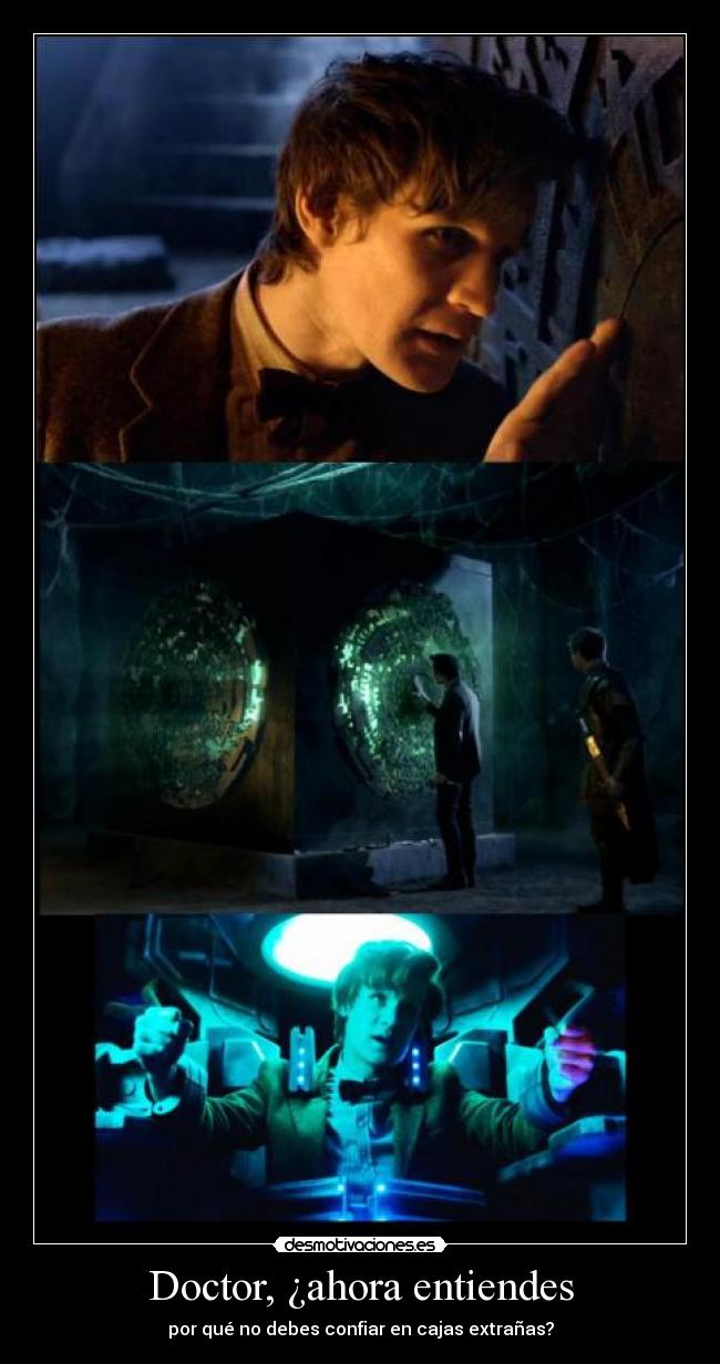 Doctor, ¿ahora entiendes -