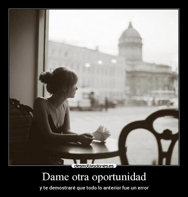 Dame otra oportunidad -