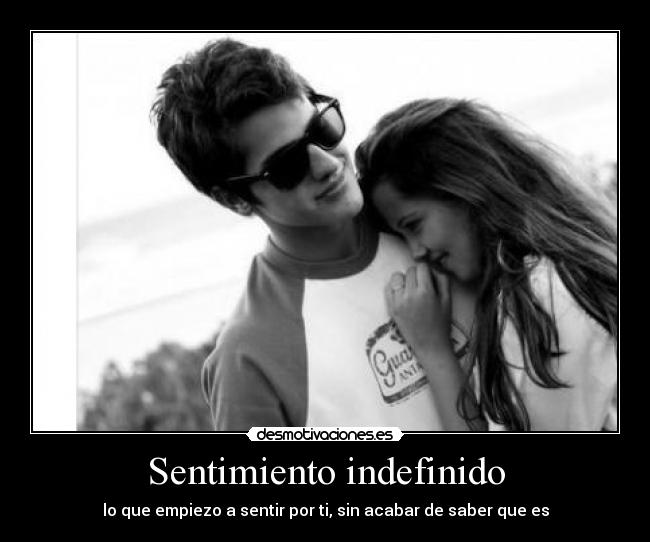 Sentimiento indefinido - 