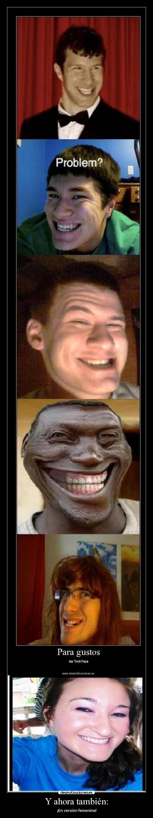 Y ahora también: - ¡En versión femenina!