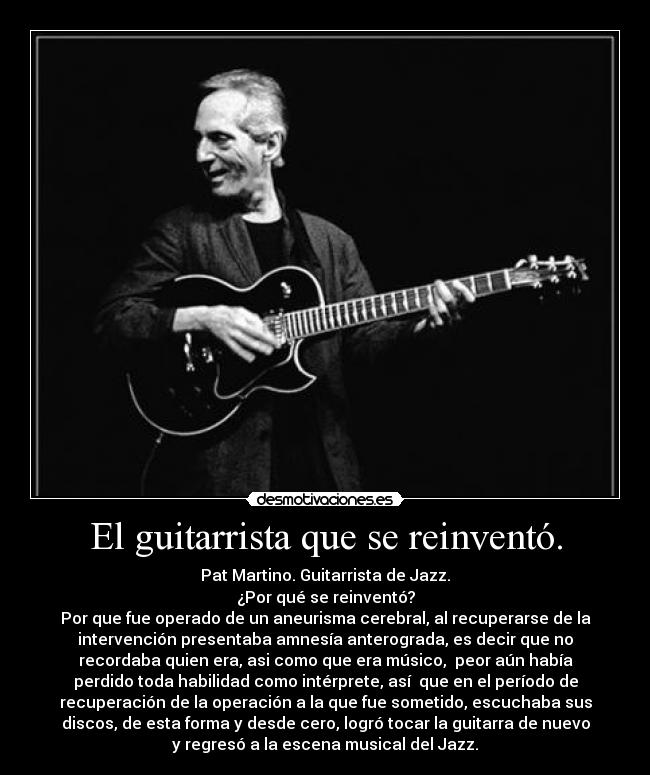 El guitarrista que se reinventó. - 