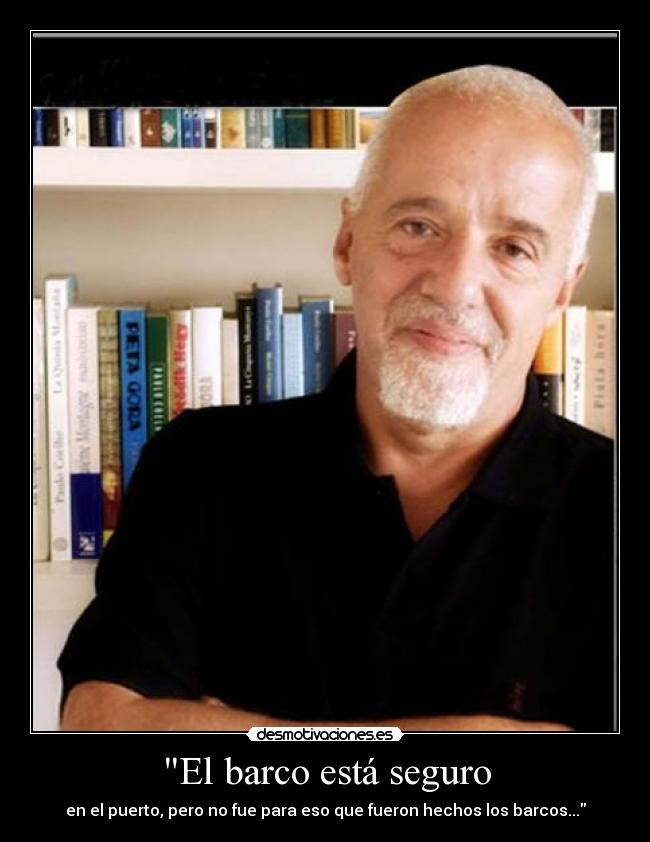 El barco está seguro - en el puerto, pero no fue para eso que fueron hechos los barcos...