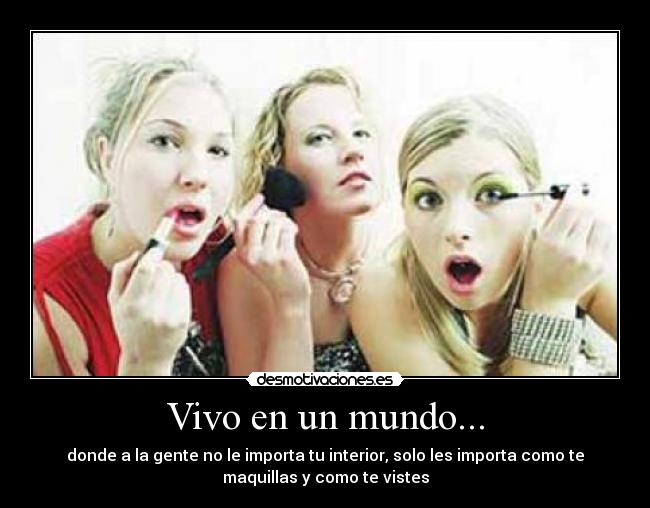 Vivo en un mundo... -