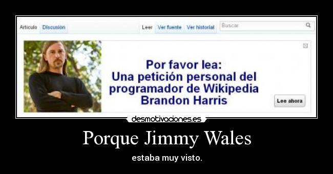 Porque Jimmy Wales - estaba muy visto.