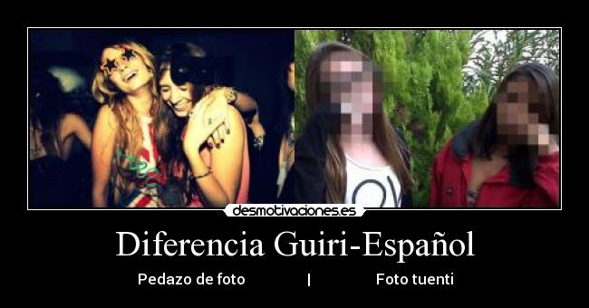 Diferencia Guiri-Español - Pedazo de foto | Foto tuenti