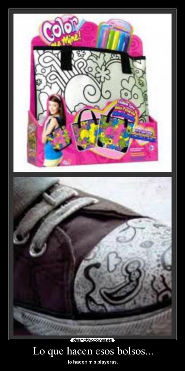 Lo que hacen esos bolsos... - lo hacen mis playeras.