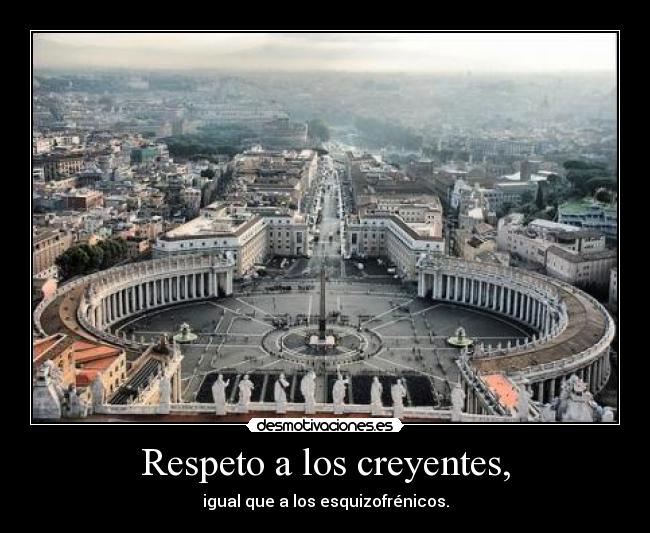 Respeto a los creyentes, - 