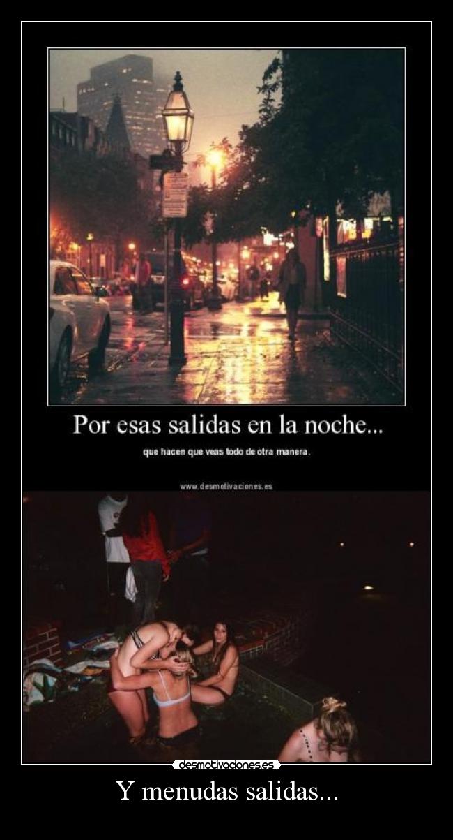 Y menudas salidas... -