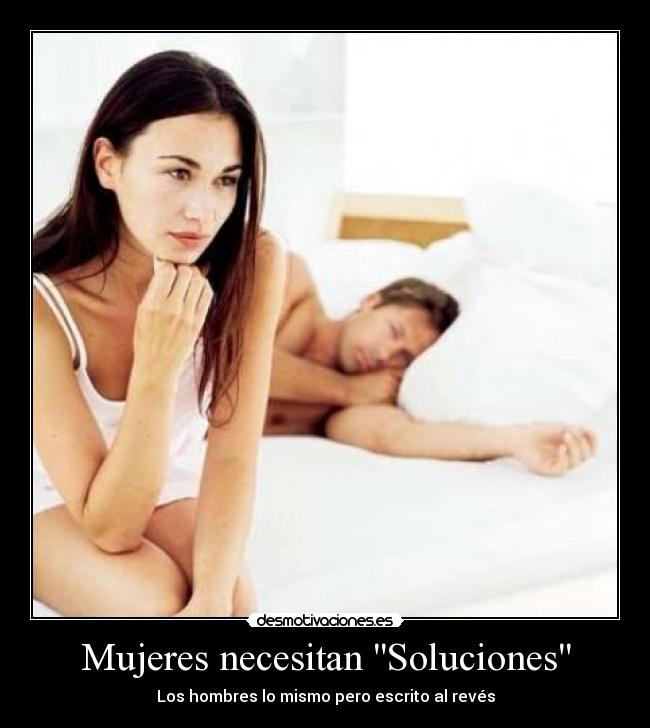 Mujeres necesitan Soluciones - Los hombres lo mismo pero escrito al revés