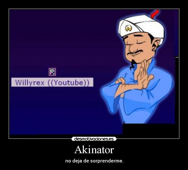 Akinator - no deja de sorprenderme.