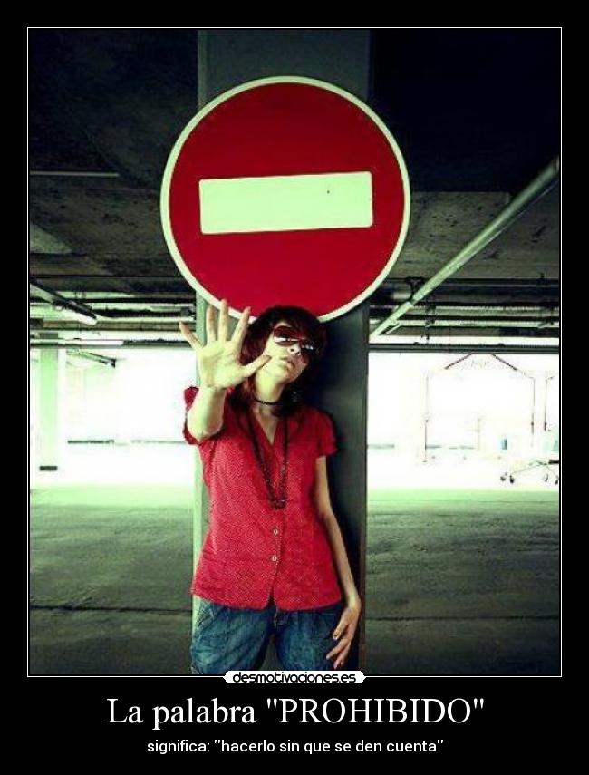 La palabra PROHIBIDO -