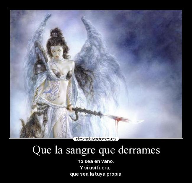 Que la sangre que derrames -