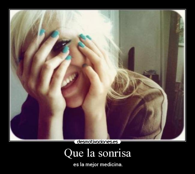 Que la sonrisa - 