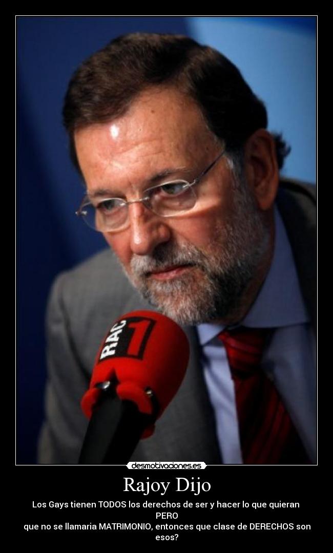 Rajoy Dijo - 