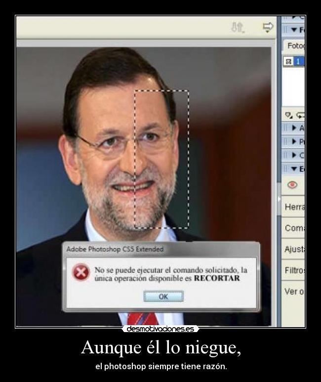 Aunque él lo niegue, -