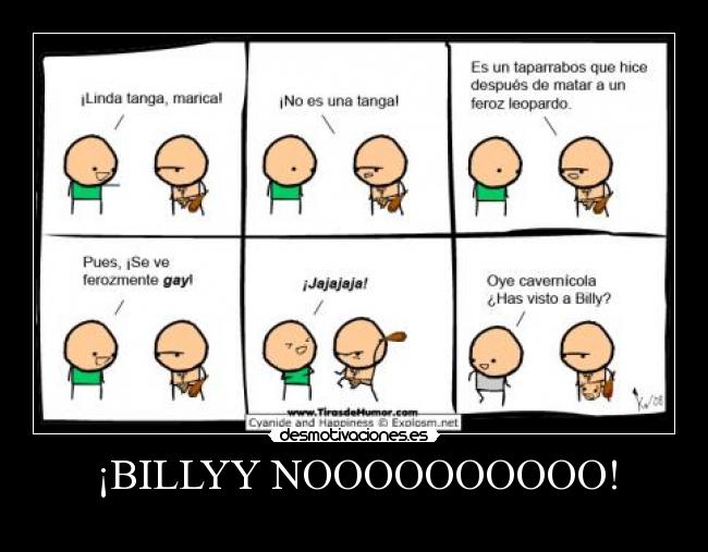 ¡BILLYY NOOOOOOOOOO! -