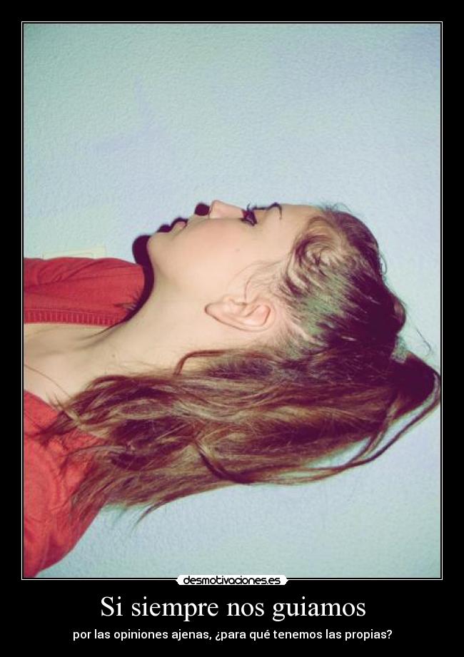 Si siempre nos guiamos - 