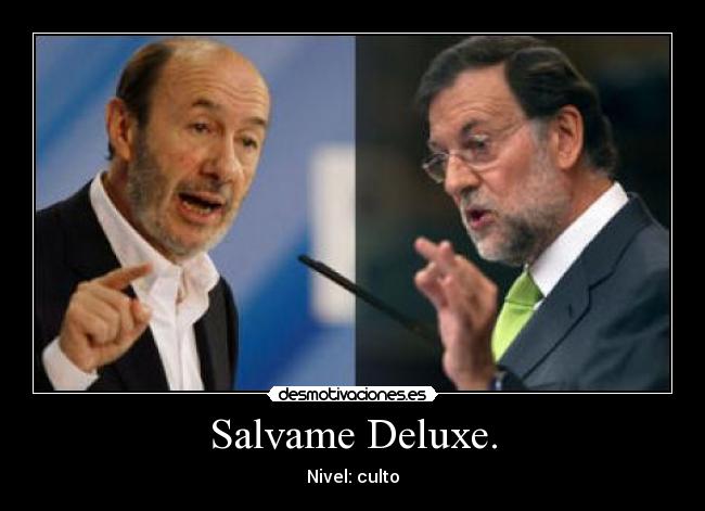 Salvame Deluxe. - Nivel: culto